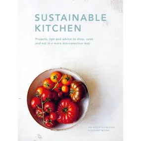 Sustainable Kitchen - Sadhbh Moore & Abi Aspen Glencross